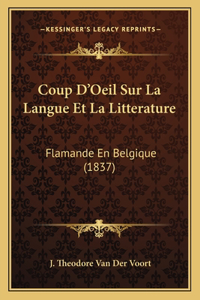 Coup D'Oeil Sur La Langue Et La Litterature