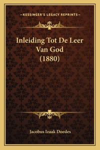 Inleiding Tot De Leer Van God (1880)