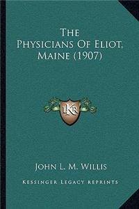 Physicians Of Eliot, Maine (1907)