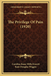 Privilege Of Pain (1920)