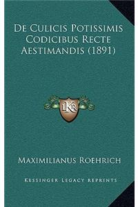 De Culicis Potissimis Codicibus Recte Aestimandis (1891)