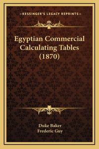 Egyptian Commercial Calculating Tables (1870)