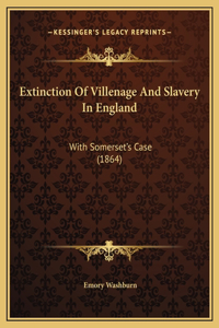 Extinction Of Villenage And Slavery In England