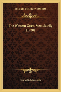 The Western Grass-Stem Sawfly (1920)