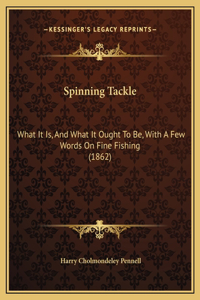 Spinning Tackle