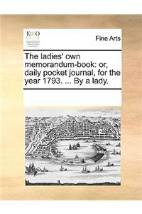 The Ladies' Own Memorandum-Book