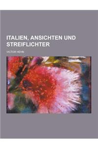 Italien, Ansichten Und Streiflichter