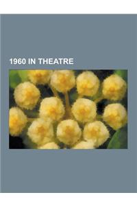1960 in Theatre