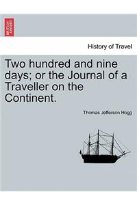 Two hundred and nine days; or the Journal of a Traveller on the Continent.