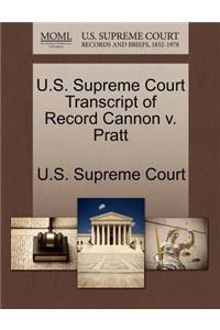 U.S. Supreme Court Transcript of Record Cannon V. Pratt