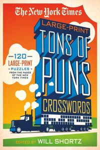 The New York Times Large-Print Tons of Puns Crosswords