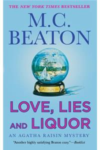 Love, Lies and Liquor: An Agatha Raisin Mystery