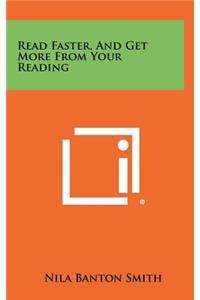 Read Faster, And Get More From Your Reading
