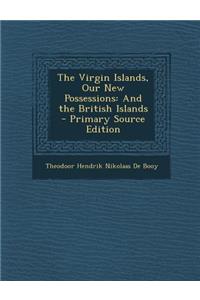 Virgin Islands, Our New Possessions