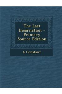 The Last Incarnation