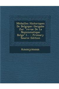 Médailles Historiques De Belgique