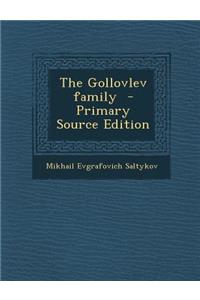 The Gollovlev Family - Primary Source Edition