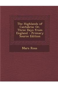 The Highlands of Cantabria