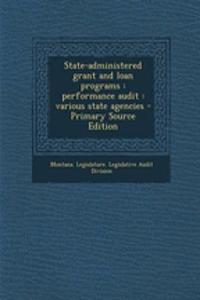 State-Administered Grant and Loan Programs