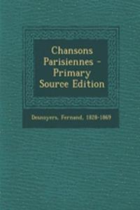 Chansons Parisiennes - Primary Source Edition