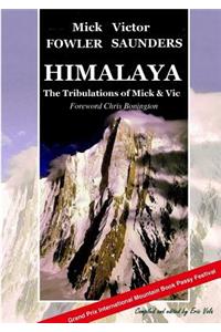 Himalaya - The Tribulations of Mick & Vic