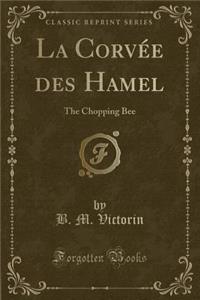 La Corvée Des Hamel