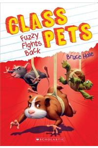 Fuzzy Fights Back (Class Pets #4)