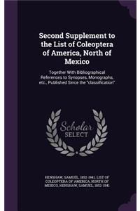 Second Supplement to the List of Coleoptera of America, North of Mexico