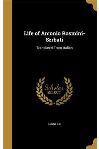 Life of Antonio Rosmini-Serbati