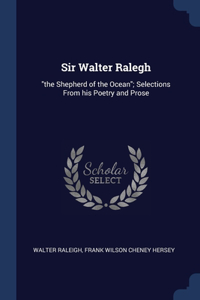 Sir Walter Ralegh