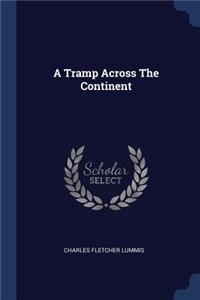A Tramp Across The Continent