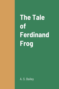 Tale of Ferdinand Frog