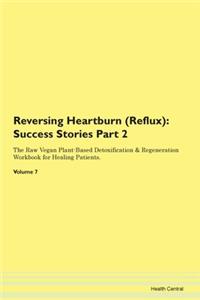 Reversing Heartburn (Reflux)