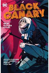 Black Canary, Volume 2: New Killer Star