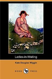 Ladies-In-Waiting (Dodo Press)