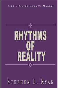 Rhythms of Reality