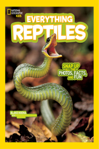 National Geographic Kids Everything Reptiles