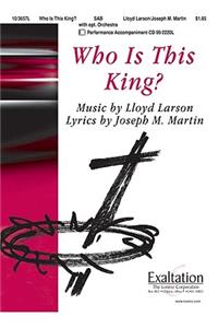 Who Is This King?