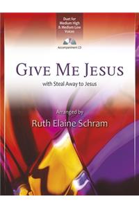 Give Me Jesus - Vocal Duet