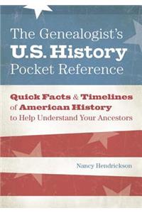 Genealogist's U.S. History Pocket Reference
