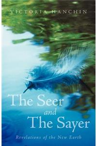 The Seer and the Sayer