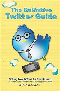 Definitive Twitter Guide