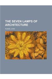 The Seven Lamps of Architecture