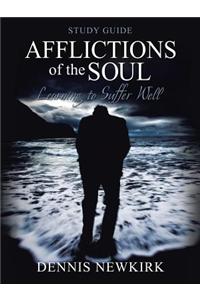 Afflictions of the Soul Study Guide