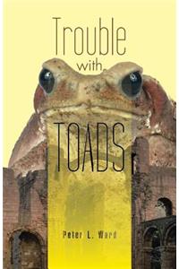 Trouble with Toads