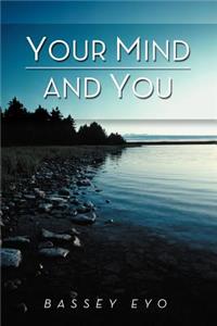 Your Mind and You