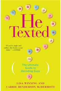 He Texted