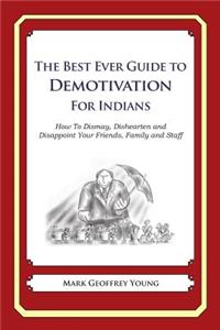 Best Ever Guide to Demotivation for Indians