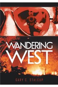 Wandering West