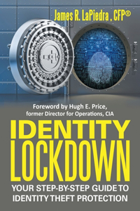 Identity Lockdown: Your Step-By-Step Guide to Identity Theft Protection